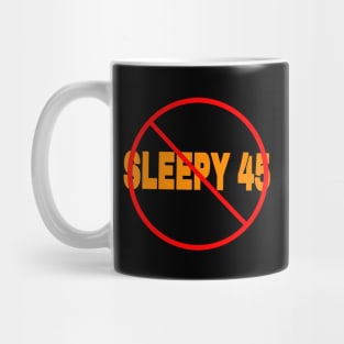 🚫 Sleepy 45 - Back Mug